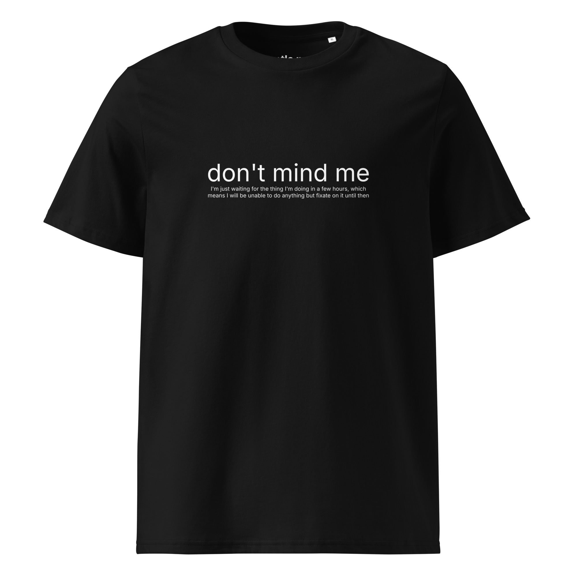 waiting for the thing I'm doing later - organic cotton t-shirt - black
