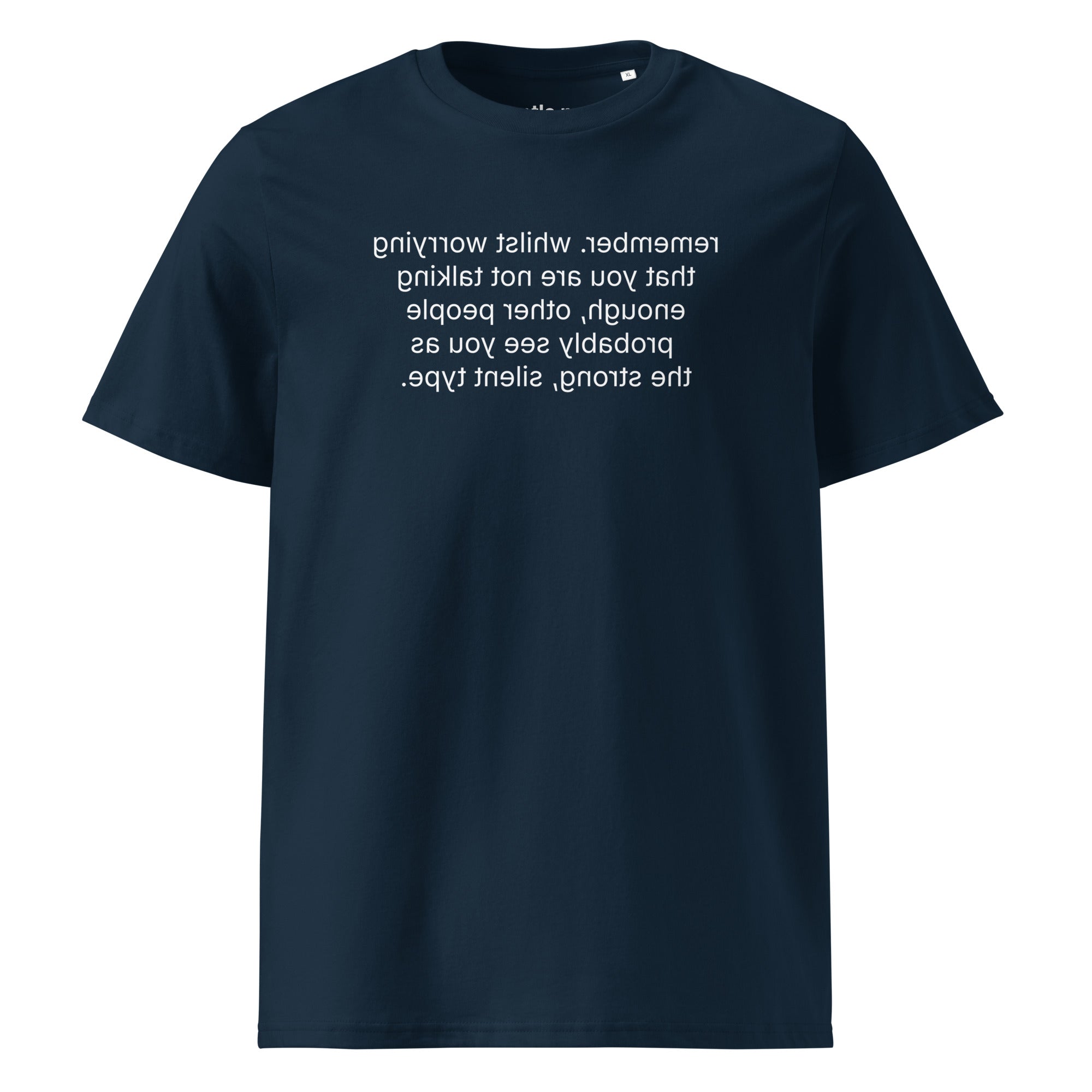 remember. the strong, silent type - organic cotton t-shirt - french navy